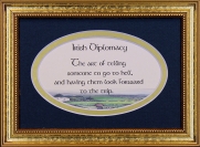 Irish Diplomacy - 5x7 Blessing - Oval Gold Frame