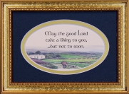 May The Good lord Take a liking To You - 5x7 Blessing - Oval Gold Frame