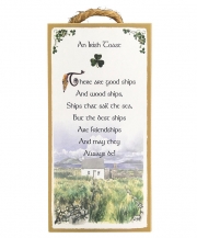 An Irish Toast - There are good ships - Wood Plaque