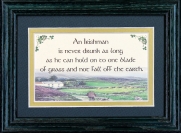 An Irishman Is Never Drunk As Long... - 5x7 Blessing - Green Frame Landscape
