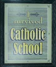 I Survived Catholic School Pub Print
