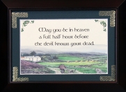 May You Be In Heaven A full Half Hour - 5x7 Blessing - Walnut Landscape Frame