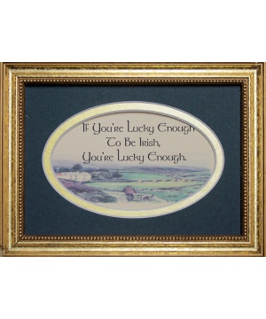 If Your Lucky Enough To Be Irish - 5x7 Blessing - Oval Gold Frame