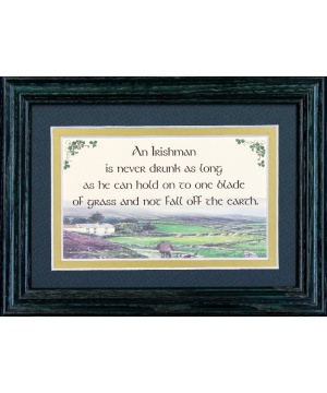 An Irishman Is Never Drunk As Long... - 5x7 Blessing - Green Frame Landscape