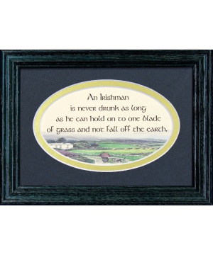 An Irishman Is Never Drunk As Long... - 5x7 Blessing - Oval Green Frame