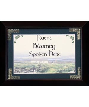 Fluent Blarney Spoken Here - 5x7 Blessing - Walnut Landscape Frame