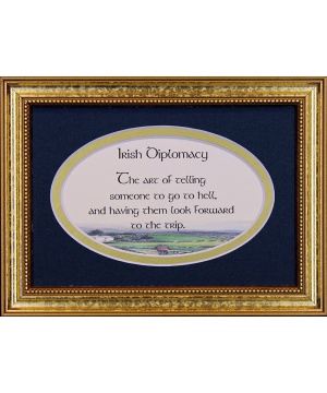 Irish Diplomacy - 5x7 Blessing - Oval Gold Frame