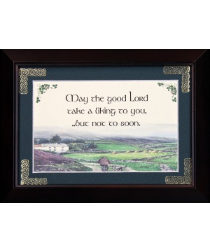 May The Good Lord Take a liking To You - 5x7 Blessing - Walnut Landscape Frame