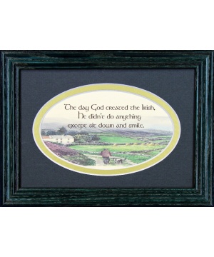 The Day God Created The Irish - 5x7 Blessing - Oval Green Frame